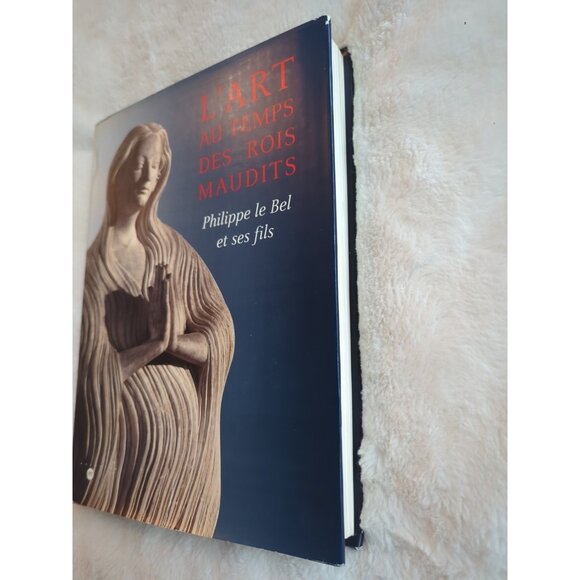 Galeries Nationales Du Grand Palais L'Art Au Temps Des Rois Maudits Philippe HC - Picture 3 of 10
